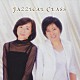 Ｊａｚｚｉｃａｌ　Ｃｌａｓｓ 中村葉子 藤渓優子「ジャジカル・クラス」