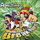 Ｈｉ－Ｔｉｍｅｚ「Ｂｒｅａｋ　Ｙｏｕｒｓｅｌｆ」