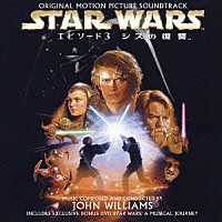 （オリジナル・サウンドトラック）「 オリジナル・サウンドトラック　スター・ウォーズ　エピソード３　シスの復讐」