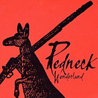 ミッドナイト・オイル「 レッドネック・ワンダーランド」