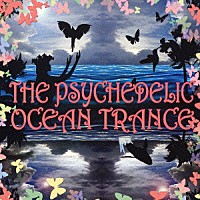 ザ・マザーシップ・クルー「 ＴＨＥ　ＰＳＹＣＨＥＤＥＬＩＣ　ＯＣＥＡＮ　ＴＲＡＮＣＥ」