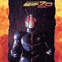 （オリジナル・サウンドトラック）「 仮面ライダーＺＯ　オリジナル・サウンドトラック」