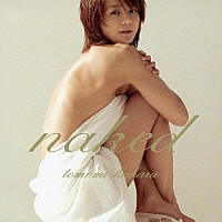 華原朋美「 ＮＡＫＥＤ」