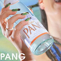 ＰＡＮＧ「 ＰＡＮＧ」