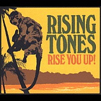 ＲＩＳＩＮＧＴＯＮＥＳ「 ＲＩＳＥ　ＹＯＵ　ＵＰ！」