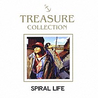 ＳＰＩＲＡＬ　ＬＩＦＥ「 ＴＲＥＡＳＵＲＥ　ＣＯＬＬＥＣＴＩＯＮ　スパイラル・ライフ　ＢＥＳＴ」