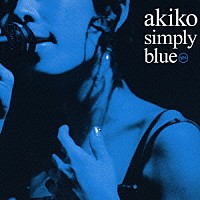 ａｋｉｋｏ「 シンプリー・ブルー」