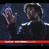 サザンオールスターズ 「ＴＳＵＮＡＭＩ」