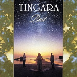 ＴＩＮＧＡＲＡ「ＴＩＮＧＡＲＡ　ＢＥＳＴ」