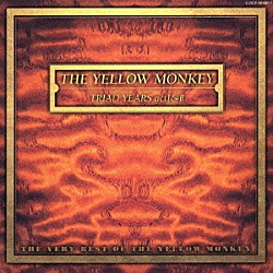 ＴＨＥ　ＹＥＬＬＯＷ　ＭＯＮＫＥＹ「ＴＲＩＡＤ　ＹＥＡＲＳ　ａｃｔⅠ＆Ⅱ　ＴＨＥ　ＶＥＲＹ　ＢＥＳＴ　ＯＦ　ＴＨＥ　ＹＥＬＬＯＷ　ＭＯＮＫＥＹ」