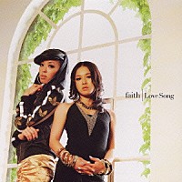 ｆａｉｔｈ「 Ｌｏｖｅ　Ｓｏｎｇ」