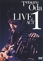 織田哲郎「 織田哲朗　ＬＩＶＥ　ＡＣＴ　１」