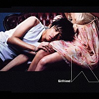 Ｋ「 Ｇｉｒｌｆｒｉｅｎｄ」