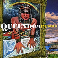 ＰＵＳＨＩＭ「 ＱＵＥＥＮＤＯＭ」