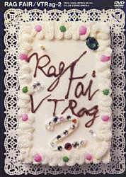 ＲＡＧ　ＦＡＩＲ「ＶＴＲａｇ－２」