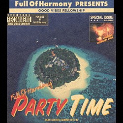 Ｆｕｌｌ　Ｏｆ　Ｈａｒｍｏｎｙ「ＰＡＲＴＹ　ＴＩＭＥ」