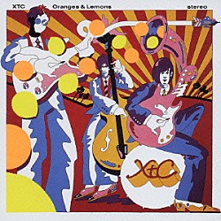 ＸＴＣ「オレンジズ＆レモンズ」