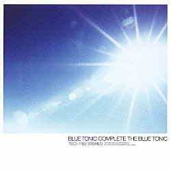 ＢＬＵＥ　ＴＯＮＩＣ「コンプリート　ザ　ブルートニック」