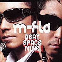 ｍ－ｆｌｏ「 ＢＥＡＴ　ＳＰＡＣＥ　ＮＩＮＥ」