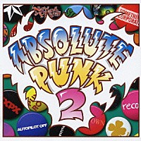 （オムニバス）「 ＡＢＳＯＬＵＴＥ　ＰＵＮＫ　２　～これで決まりだ！！回転パンク固め！」