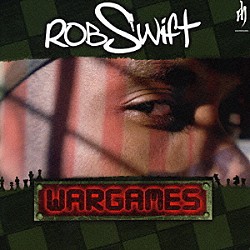 ロブ・スウィフト「ＷＡＲＧＡＭＥＳ」