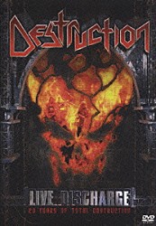 デストラクション「ライヴ・ディスチャージ～２０イヤーズ・オブ・トータル・デストラクション」
