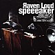 ナイトメア「Яａｖｅｎ　Ｌｏｕｄ　ｓｐｅｅｅａｋｅｒ」