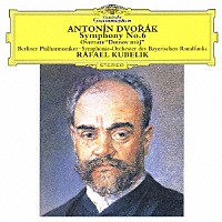 ラファエル・クーベリック「 ドヴォルザーク：交響曲第６番　序曲≪わが家≫」