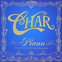 Ｃｈａｒ「 Ｐｉａｎｏ」