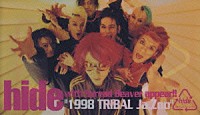 ｈｉｄｅ　ｗｉｔｈ　Ｓｐｒｅａｄ　Ｂｅａｖｅｒ「 ｈｉｄｅ　ｗｉｔｈ　Ｓｐｒｅａｄ　Ｂｅａｖｅｒ　ａｐｐｅａｒ！！“１９９８　ＴＲＩＢＡＬ　Ｊａ，ｚｏｏ”」