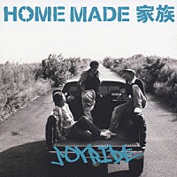 ＨＯＭＥ　ＭＡＤＥ　家族「 ＪＯＹＲＩＤＥ」