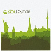 （オムニバス）「 ＣＩＴＹ　ＬＯＵＮＧＥ」