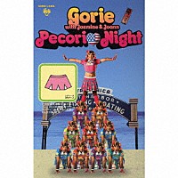 Ｇｏｒｉｅ　ｗｉｔｈ　Ｊａｓｍｉｎｅ　＆　Ｊｏａｎｎ「 Ｐｅｃｏｒｉ□Ｎｉｇｈｔ」