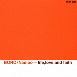 ＢＯＲＯ「Ｎａｍｂｏ－ｌｉｆｅ，ｌｏｖｅ　ａｎｄ　ｆａｉｔｈ」