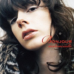 （オムニバス） Ｍａｒｉｅ　Ｃｈａｎｔｅ　Ｔｒｅｎｅｔ ヌーヴェル・ヴァーグ エミリー・シモン パスカル・ボレル リザ・バレル Ｃｖａｎｔｅｚ Ｐａｕｌｉｎｅ　Ｇｒｏｚｅ「ＢＯＮＪＯＵＲ　ｍａｄｅｍｏｉｓｅｌｌｅ」