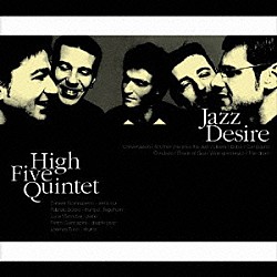 ザ・ハイ・ファイヴ・クインテット「Ｊａｚｚ　Ｄｅｓｉｒｅ」