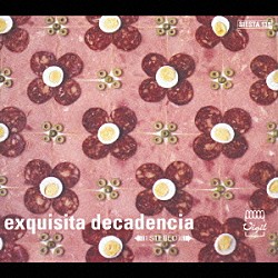 ヴィジル「ｅｘｑｕｉｓｉｔａ　ｄｅｃａｄｅｎｃｉａ」