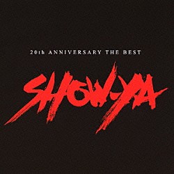 ＳＨＯＷ－ＹＡ「ＳＨＯＷ－ＹＡ　ＴＨＥ　ＢＥＳＴ」