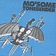 ＭＯ’ＳＯＭＥ　ＴＯＮＥＢＥＮＤＥＲ「ペチカ」