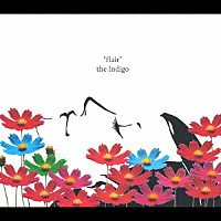 ｔｈｅ　Ｉｎｄｉｇｏ「 フレア」