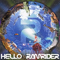 ＲＡＭ　ＲＩＤＥＲ「 ＨＥＬＬＯ」