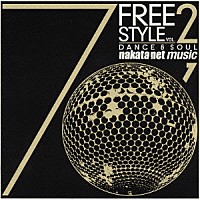 （オムニバス）「 ＦＲＥＥ　ＳＴＹＬＥ　ＶＯＬ．２　ＤＡＮＣＥ　＆　ＳＯＵＬ　ｎａｋａｔａ．ｎｅｔ　ｍｕｓｉｃ」