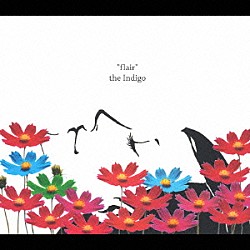 ｔｈｅ　Ｉｎｄｉｇｏ「フレア」