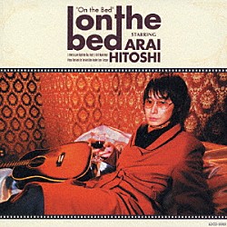 新井仁「Ｏｎ　ｔｈｅ　Ｂｅｄ　～新井仁ソロカバーアルバム～」