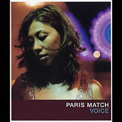 ｐａｒｉｓ　ｍａｔｃｈ「ＶＯＩＣＥ」