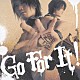 ＧＲＡＮＲＯＤＥＯ 谷山紀章 飯塚昌明「Ｇｏ　Ｆｏｒ　Ｉｔ！」