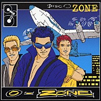 Ｏ－ＺＯＮＥ「 ～恋のマイアヒ～　ＤｉｓｃＯ－Ｚｏｎｅ」