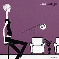 （オムニバス）「 カフェ・ミュージック～Ｊａｚｚ　Ｌｏｕｎｇｅ」