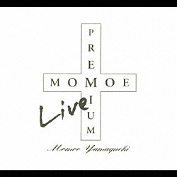 山口百恵「ＭＯＭＯＥ　ＬＩＶＥ　ＰＲＥＭＩＵＭ」