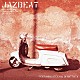 ジャズビート「ＪＡＺＢＥＡＴ」